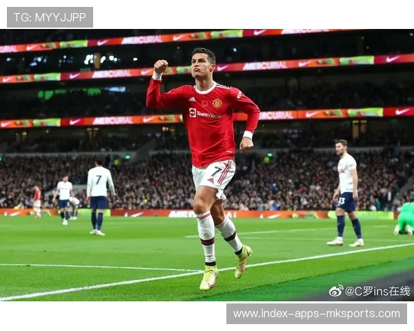 热刺盯C罗式爆破威力:青春荣耀与爆发力的完美碰撞 热刺盯C罗式爆破威力:青春荣耀与爆发力的完美碰撞